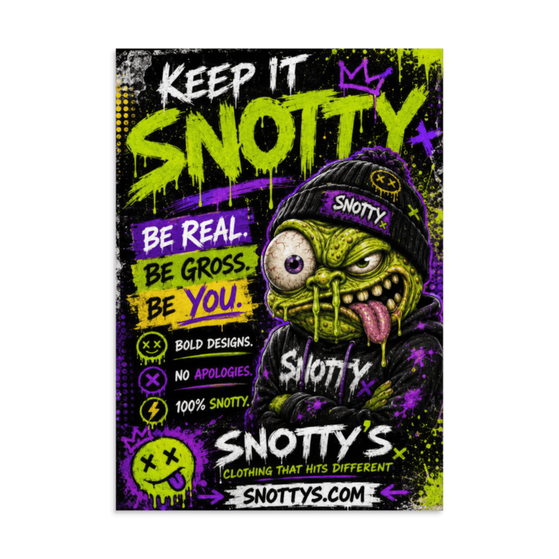 Matte A3 poster of a slime-dripping goblin in a pom beanie under KEEP IT SNOTTY — lime and purple on black